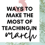 Wildflowers rest atop an Easter blue background. This appears under text that reads: 3 Tips for March Teaching Made Easy in High School ELA