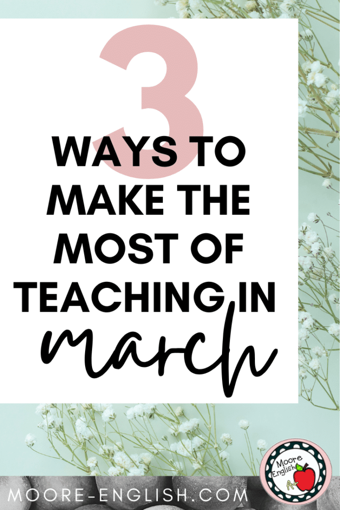 Wildflowers rest atop an Easter blue background. This appears under text that reads: 3 Tips for March Teaching Made Easy in High School ELA