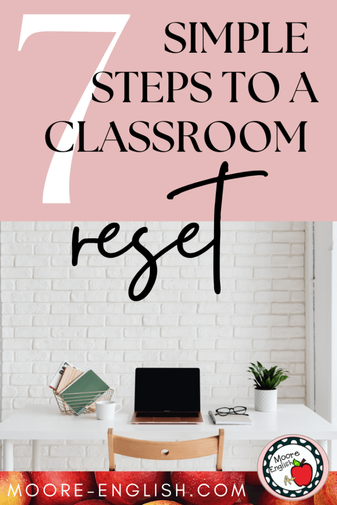 An open laptop sits atop a white desk. This image appears under text that reads: 7 Simple Ways to Reset Your Classroom After a Break