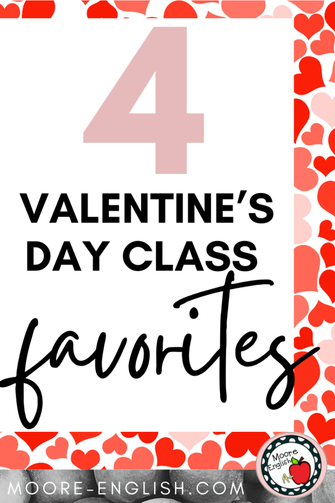 A background of pink and red hearts appears behind text that reads: 4 Absolute Favorites to Teach In February in High School ELA