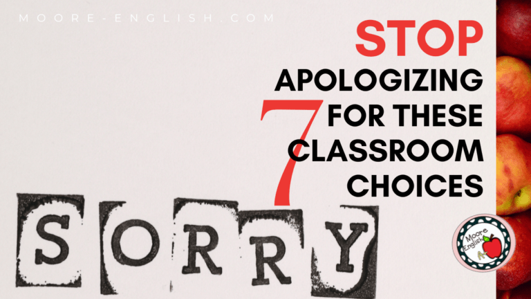 A stamp of "sorry" appears under text that reads: Stop Apologizing for these 7 Classroom Choices