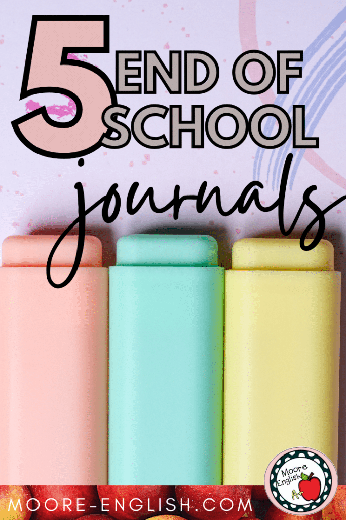 A pink, blue, and yellow pastel highlighter appear behind that reads: 5 Perfect End-of-the-Year Journals for HS English