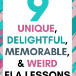 An abstract, multicolored background appears under text that reads: 9 Unique and Weird Lessons for Your English Classroom