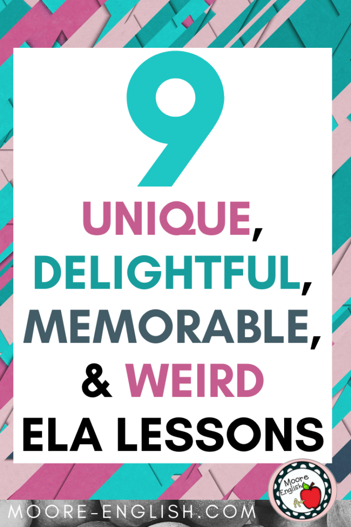 An abstract, multicolored background appears under text that reads: 9 Unique and Weird Lessons for Your English Classroom