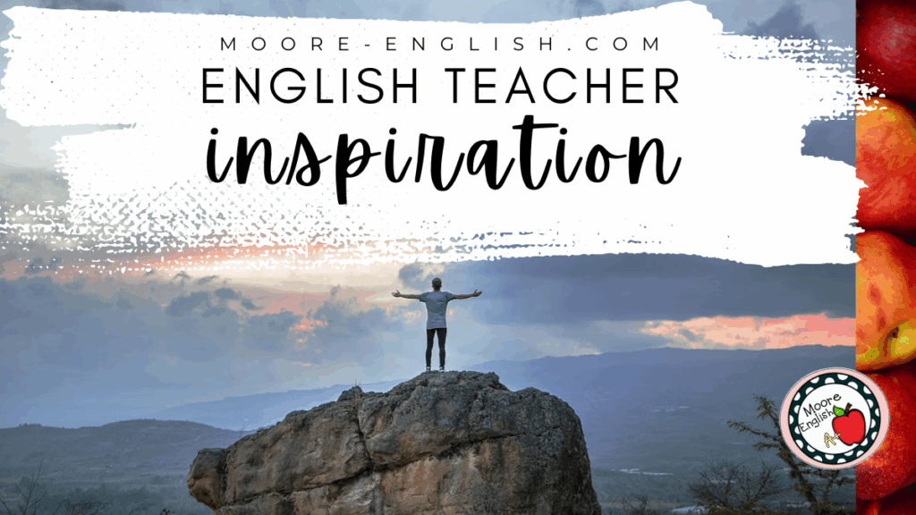 Current image: A person stands atop a mountain and looks over a sunset. This image appears below text that reads: 13 Unique Sources of Inspiration for English Teachers