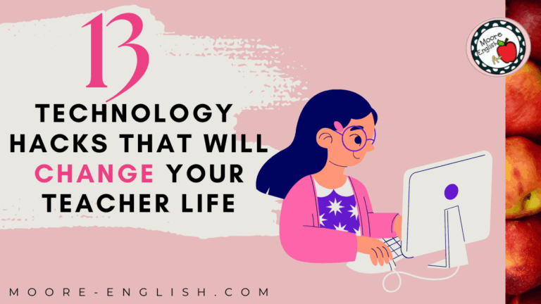 Illustration of a woman at a computer appears under text that reads: 13 Classroom Technology Hacks that Will Change Your Life