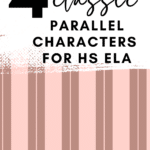 Pink parallel lines appear under text that reads: My 4 Favorite, Essential Parallel Characters for HS ELA