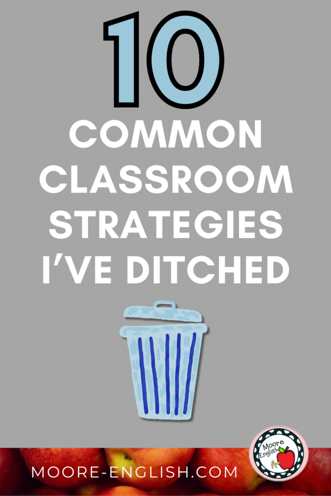 An illustration of a metal trash can appears under text that reads: 10 Common Classroom Practices I’ve Finally Ditched