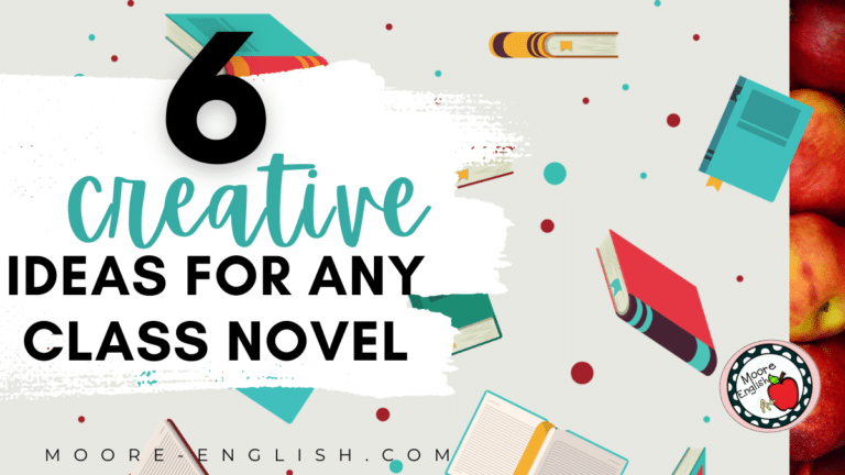 Illustrations of novels appear behind text that reads: Teaching a Class Novel? Try These 6 Creative, Engaging Activities