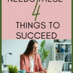 A woman in a pink blazer sits at an office desks and appears to type on a silver laptop. This image appears under text that reads: Your PLC Needs These 4 Things to Succeed