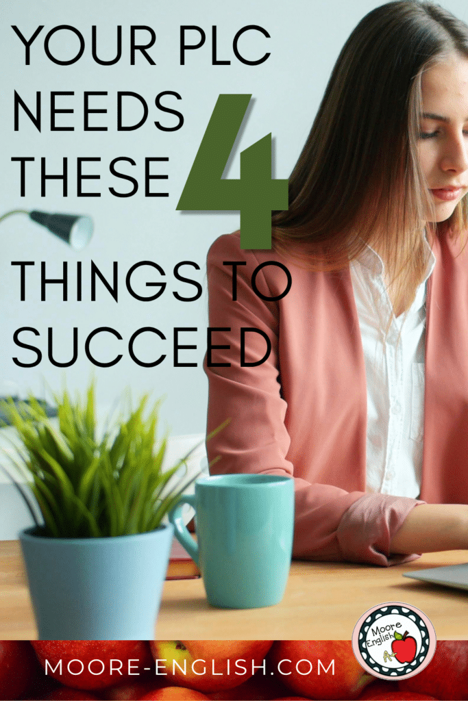 A woman in a pink blazer sits at an office desks and appears to type on a silver laptop. This image appears under text that reads: Your PLC Needs These 4 Things to Succeed